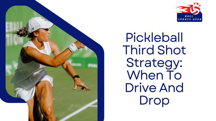 Pickleball Third Shot Strategy