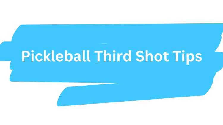 Third Shot Tips