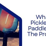 What Pickleball Paddles Do The Pro Use