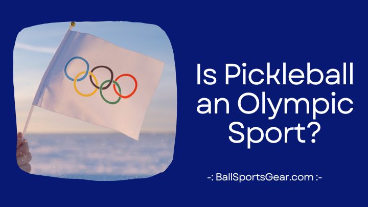 Is Pickleball an Olympic Sport