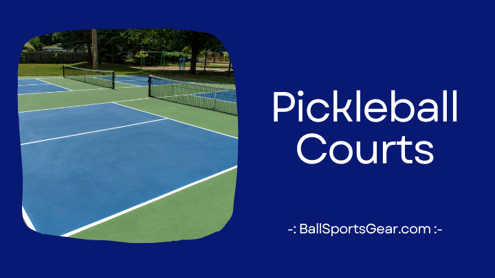 Pickleball Courts