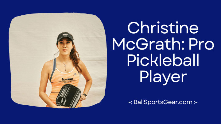 Christine McGrath Pro Pickleball Player