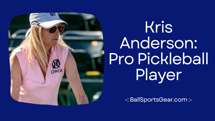 Kris Anderson Pro Pickleball Player-min