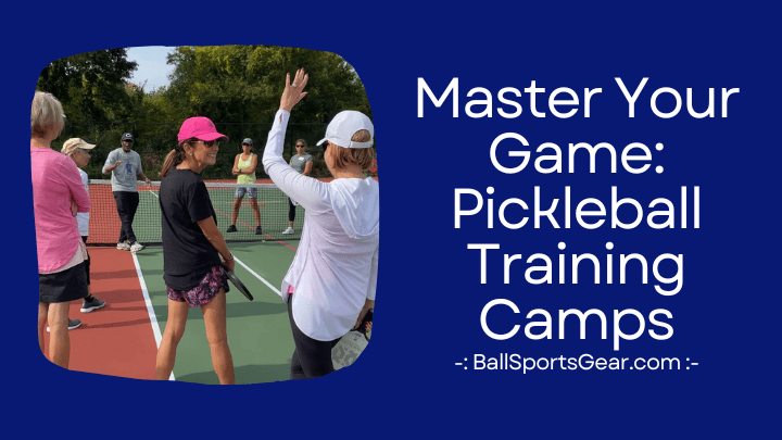 Master Your Game Pickleball Training Camps