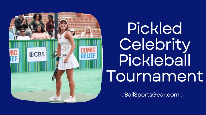 Pickled Celebrity Pickleball Tournament