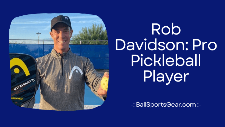 Rob Davidson Pro Pickleball Player
